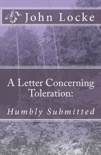 A Letter Concerning Toleration: Humbly Submitted (9781449523763) by Locke, John