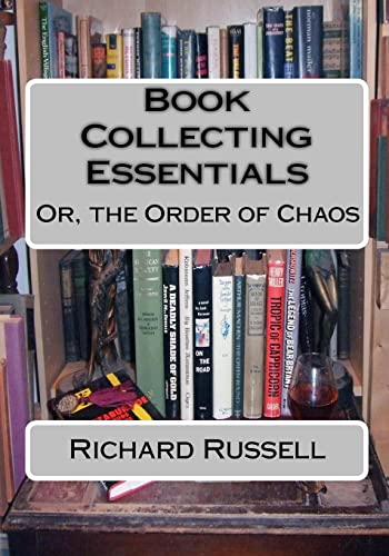 9781449527082: The Order of Chaos: Or, the Essentials of Book Collecting