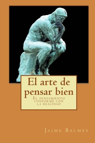 Imagen de archivo de El arte de pensar bien: El Criterio (Spanish Edition) a la venta por Save With Sam