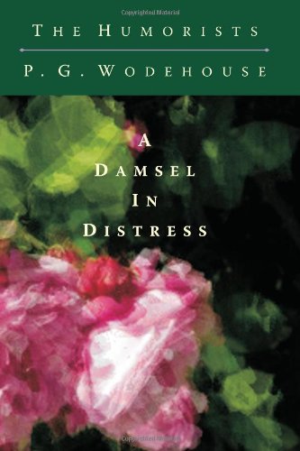 A Damsel in Distress (9781449527600) by Wodehouse, P. G.; Pentleton, Carol