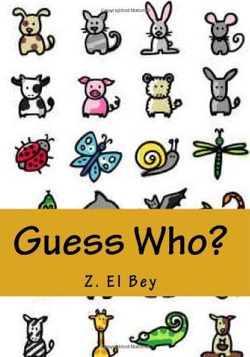 Guess Who?: My First Animal Picture Book (9781449528737) by El Bey, Z.