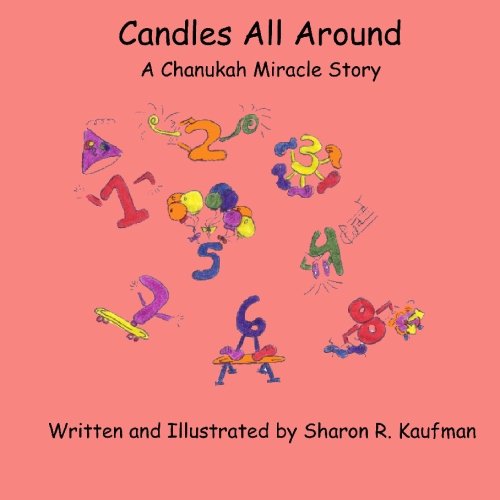 9781449534585: Candles All Around: A Chanukah Miracle Story