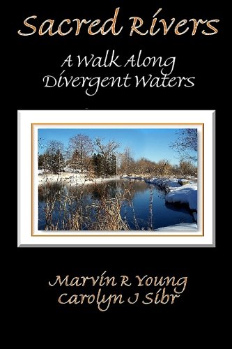 Stock image for Sacred Rivers: A Walk Along Divergent Waters for sale by Revaluation Books