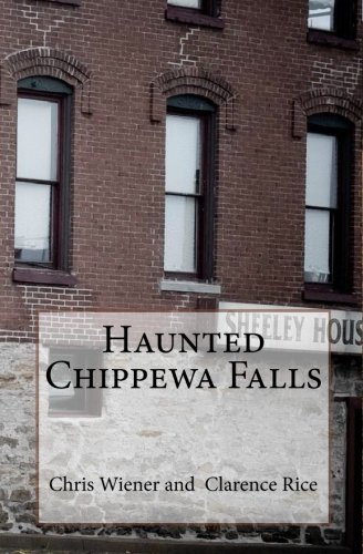 Stock image for Haunted Chippewa Falls for sale by HPB-Emerald