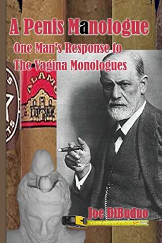 Stock image for A Penis Manologue : One Man's Response to the Vagina Monologues for sale by Better World Books: West