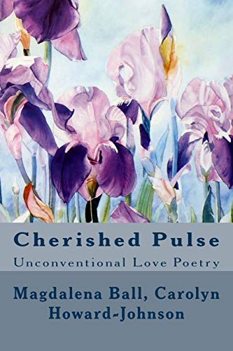 Imagen de archivo de Cherished Pulse: Unconventional Love Poetry a la venta por ThriftBooks-Dallas