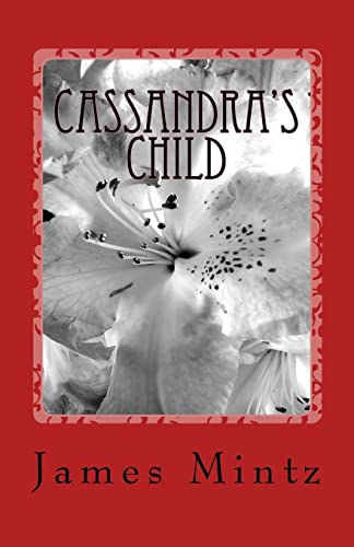 Cassandra's Child (9781449547806) by Mintz, James