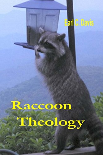 Imagen de archivo de Raccoon Theology: And Other Musings From a Mountain Newspaper Columnist a la venta por ThriftBooks-Dallas