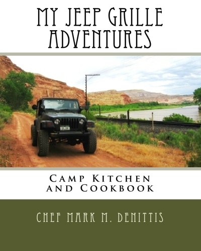 9781449555832: My Jeep Grille Adventures: Camp Kitchen and Cookbook