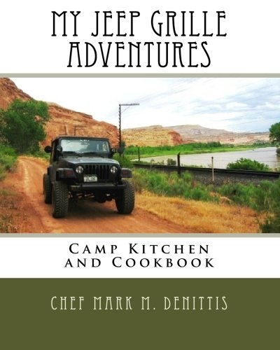 9781449555832: My Jeep Grille Adventures: Camp Kitchen and Cookbook: Volume 1
