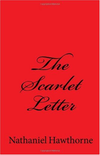 The Scarlet Letter (9781449556952) by Hawthorne, Nathaniel