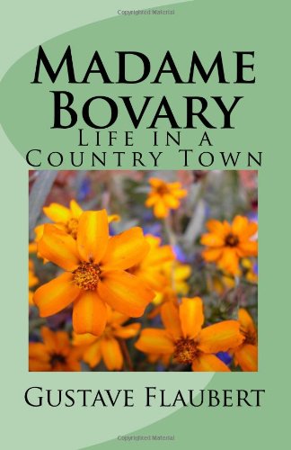 9781449558369: Madame Bovary: Life in a Country Town