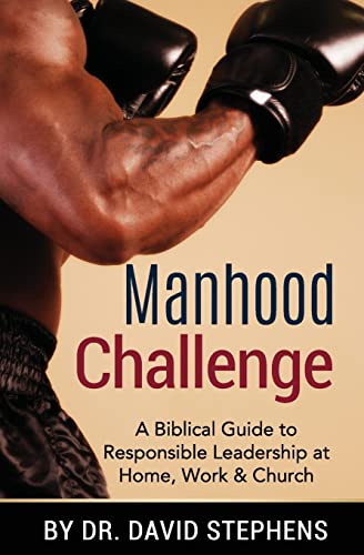 Stock image for Manhood Challenge: A Biblical Guide to Responsible Leadership at Home, Work & Church for sale by Lucky's Textbooks