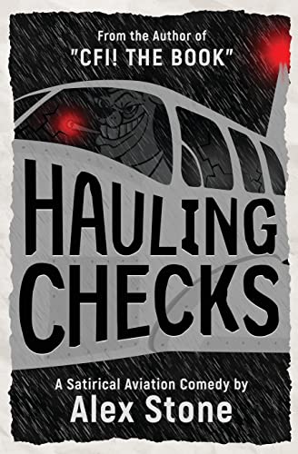 Stock image for Hauling Checks: A Satirical Aviation Comedy for sale by HPB-Emerald