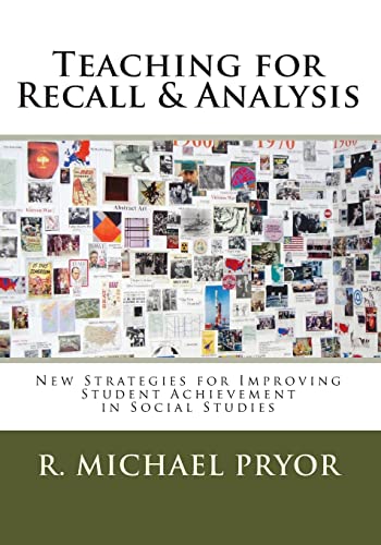 Imagen de archivo de Teaching for Recall & Analysis: New Strategies for Improving Student Achievement in Social Studies a la venta por HPB-Red