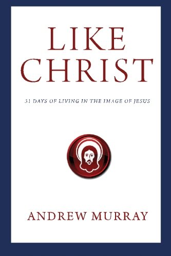 Stock image for Like Christ: 31 Days of Living in the Image of Jesus for sale by WorldofBooks