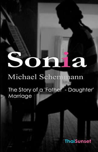 Imagen de archivo de Sonia: The Story of a 'Father - Daughter' Marriage a la venta por BookHolders