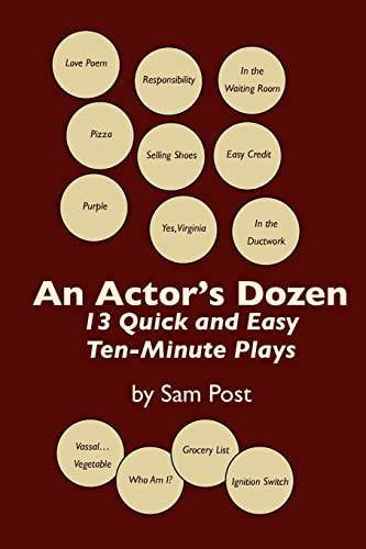 Stock image for An Actor's Dozen: 13 Quick and Easy Ten-Minute Plays for sale by THE SAINT BOOKSTORE
