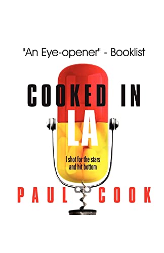 Cooked in LA: I shot for the stars and hit bottom (9781449572297) by Cook, Paul