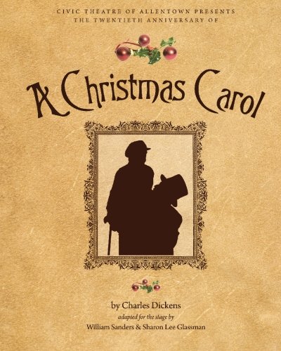 Beispielbild fr Civic Theatre of Allentown Presents the Twentieth Anniversary of A Christmas Carol zum Verkauf von THE OLD LIBRARY SHOP