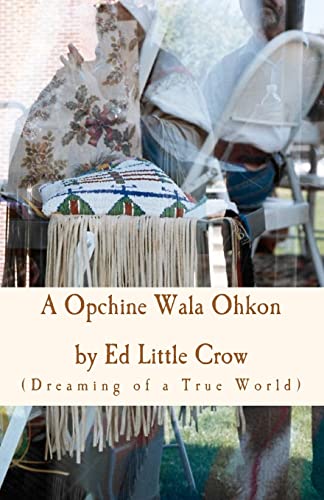 9781449579098: A Opchine Wala Ohkon: Dreaming of a True World