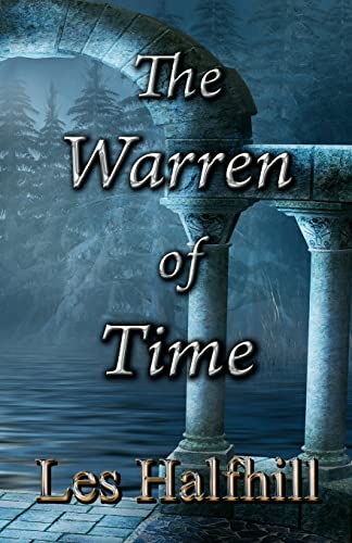 The Warren of Time - Les Halfhill