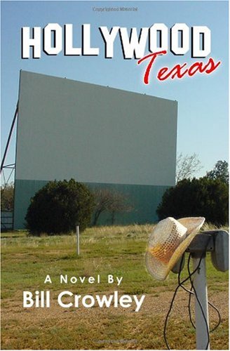 Hollywood Texas (9781449579708) by Crowley, Bill
