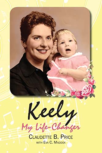 Stock image for Keely, My Life-Changer for sale by SecondSale