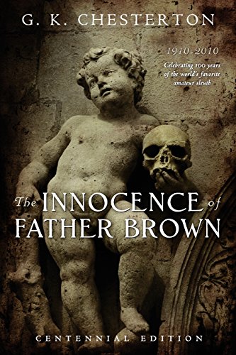 Beispielbild fr The Innocence of Father Brown: Centennial Edition zum Verkauf von BooksRun