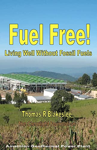 Stock image for Fuel Free!: Living Well Without Fossil Fuels for sale by THE SAINT BOOKSTORE