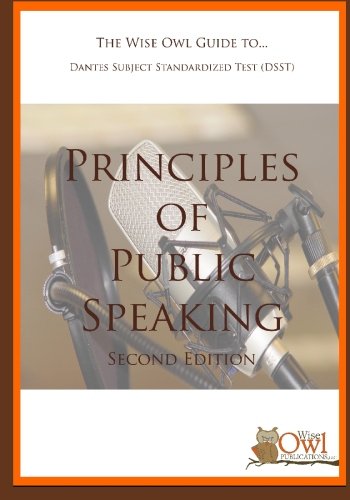 Imagen de archivo de The Wise Owl Guide To. Dantes Subject Standardized Test (DSST) Principles of Public Speaking (Second Edition) a la venta por ThriftBooks-Dallas