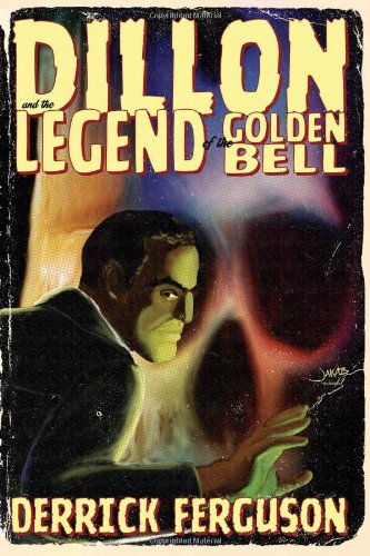 Dillon and the Legend of the Golden Bell (9781449590635) by Ferguson, Derrick