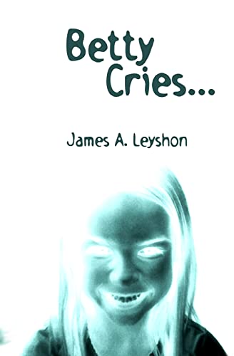 Stock image for Betty Cries.: A Jake St. Johns Novel (Anarchist Bookstore Adventures) for sale by SecondSale