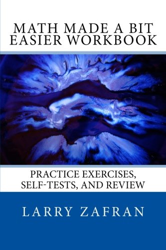 Stock image for Math Made a Bit Easier Workbook: Practice Exercises, Self-Tests, and Review for sale by SecondSale