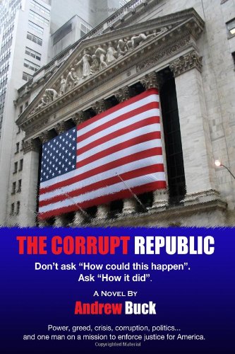 9781449596859: The Corrupt Republic