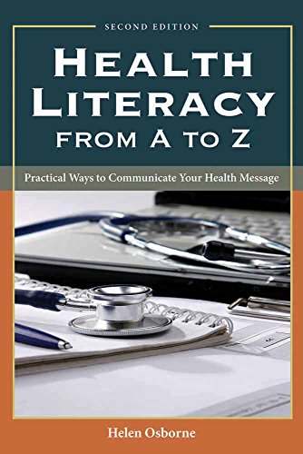 Health Literacy From A to Z: Practical Ways to Communicate Your Health Message (9781449600532) by Osborne, Helen