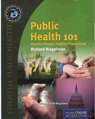 9781449601492: Public Health 101: Healthy People - Healthy Populations (Essential Public Health)