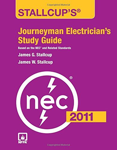 Stallcup's Journeyman Electrician's Study Guide, 2011 Edition (9781449605759) by Stallcup, James