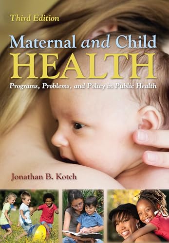 Beispielbild fr Maternal and Child Health: Programs, Problems, and Policy in Public Health zum Verkauf von BooksRun