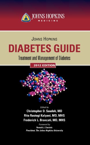 Johns Hopkins Diabetes Guide 2012: Treatment and Management of Diabetes (9781449613372) by Saudek, Christopher D.; Kalyani, Rita Rastogi; Brancati, Frederick L.