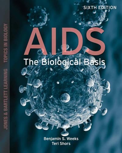 Imagen de archivo de AIDS: The Biological Basis (Jones & Bartlett Learning Topics in Biology) a la venta por SecondSale