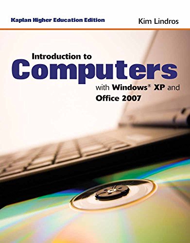 9781449620745: Introduction to Computers With Windows Xp and Office 2007: Kaplan Edition