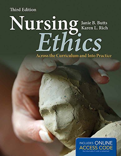 9781449622183: Nursing Ethics: Across the Curriculum and Into Practice