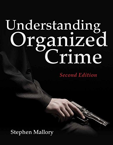 9781449622572: Understanding Organized Crime (Criminal Justice Illuminated)