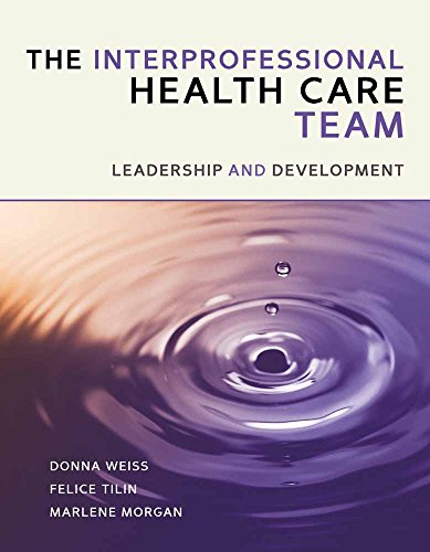 9781449626570: The Interprofessional Health Care Team: Leadership and Development (book): Leadership and Development (book)