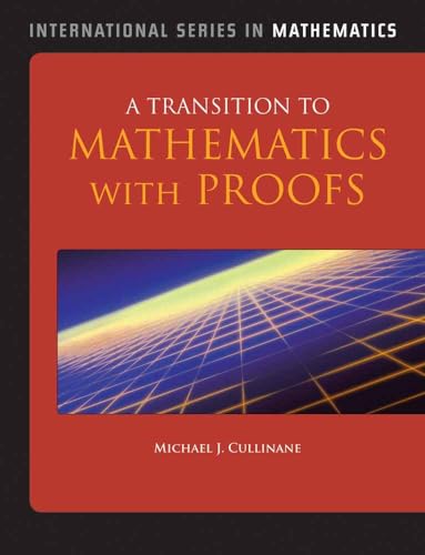9781449627782: A Transition to Mathematics with Proofs (International Series in Mathematics)