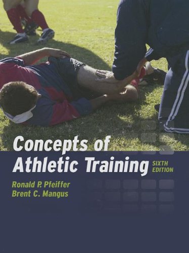 Concepts of Athletic Training (9781449628758) by Ronald P. Pfeiffer,Brent C. Mangus,Not Available (Na)