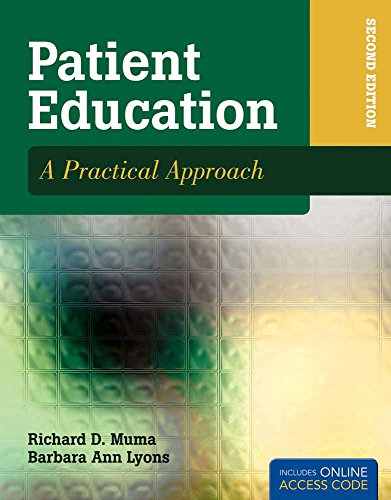 Stock image for Patient Education: A Practical Approach: A Practical Approach (PATIENT EDUCATION: A PRACTICAL APPROACH ( MUMA)) for sale by Big Bill's Books
