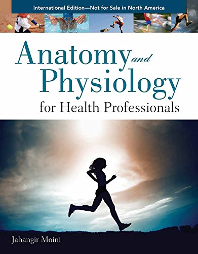 

Anatomy and Physiology for Health Professionals International Edition