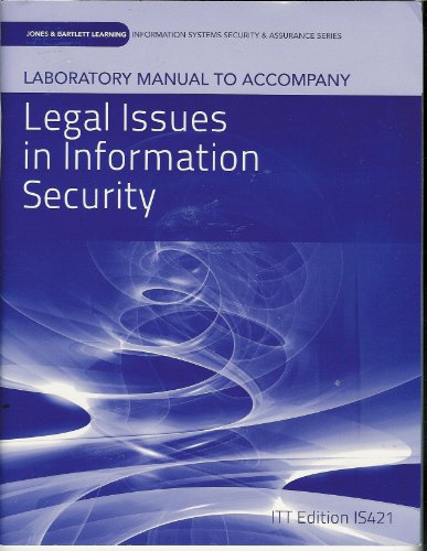 Imagen de archivo de Laboratory Manual To Accompany Legal Issues In Information Security (Information Systems Security & Assurance) a la venta por HPB Inc.